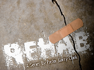 REHAB - We All Could Use Some Fixin'....jpg -  To be honest, most of us recognize certain areas of our lives that could use a little tweaking.That is the purpose of this series by Pastor Garry Clark.  We will discover Biblical principles and Godly examples of those who successfully redefined their lives as the Holy Spirit did a transforming work in their hearts. The series is called "REHAB." We all could use a little fixin!  &nbsp;          Message One - Road Trip! (August 1, 2010)        Message Two - 180° (August 8, 2010)        Message Three - Shrink! (August 15, 2010)        Message Four - Personality Disorders (August 22, 2010)        Message Five - Physical Therapy (August 29, 2010)        Message Six - Our Way Back Home (September 5, 2010)     